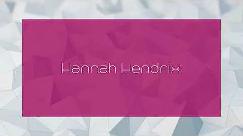 Hannah Hendrix - appearance