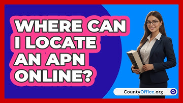 Where Can I Locate An APN Online?