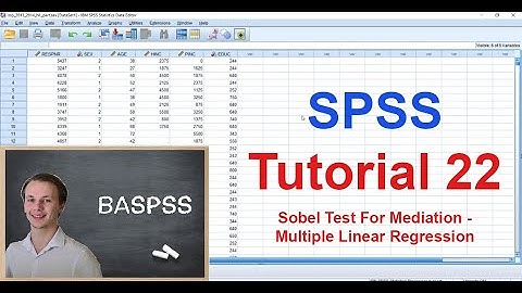 SPSS #22 Sobel Test For Mediation - Multiple Linear Regression