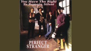 Video thumbnail of "Perfect Stranger - Remember The Ride"