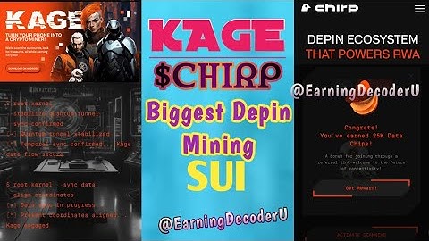 KAGE the CHIRP - Biggest Depin Mining SUI BlockChain #EarningDecoderU