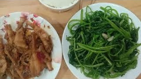 rau lang xào tỏi cá bống kho tiêu bữa cơm chiều đơn giản