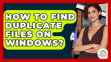 How To Find Duplicate Files On Windows? - Minimalist Home Life