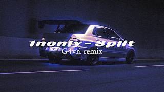 1nonly - Split  (G4vri REMIX) [Wave/Phonk]