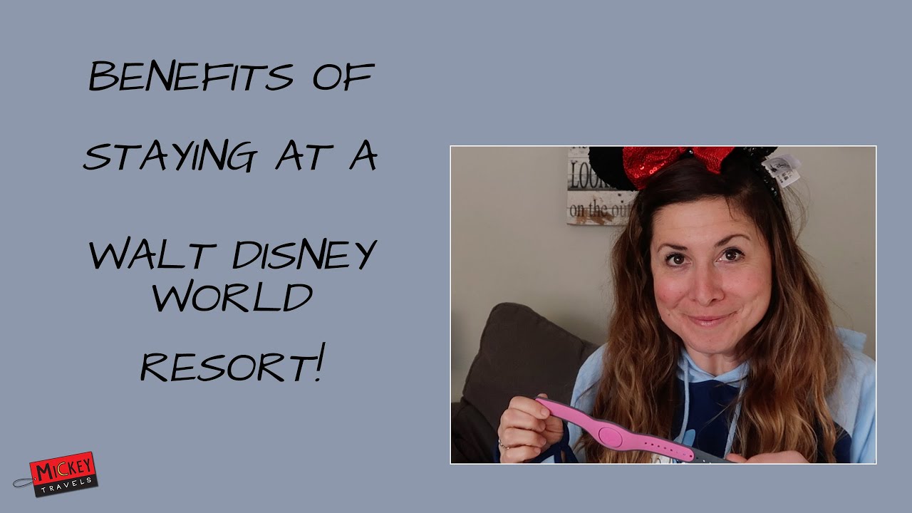 What Are The Benefits Of Staying At Disney Resort What Are The Benefits Of Staying At Disney Resort