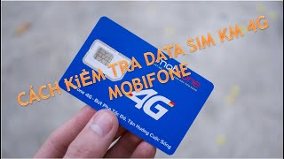 Cách Kiểm Tra Tài Khoản, Dung Lượng Sim Km 4G Mobifone