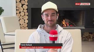 Mondiaux ski freestyle - Les confidences de Kevin Rolland avant la finale de halfpipe