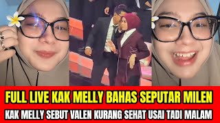   Kak Melly Discusses Everything About Milenkak Melly Says Valen Isnt Feeling Well Afte