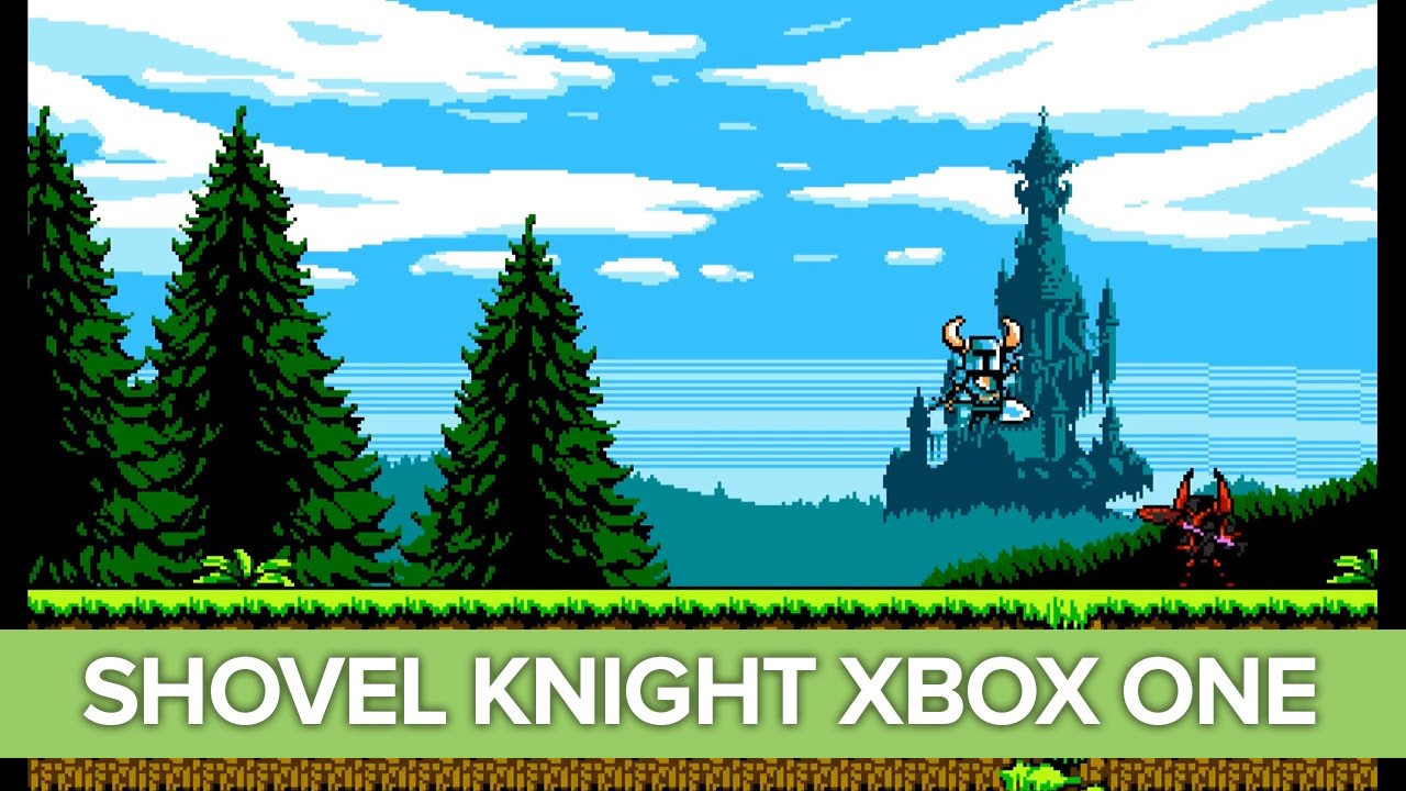 Let's Play Shovel Knight on Xbox One Xbox One Gameplay YouTube