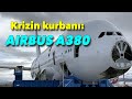 Krizin kaybedeni: Airbus A380
