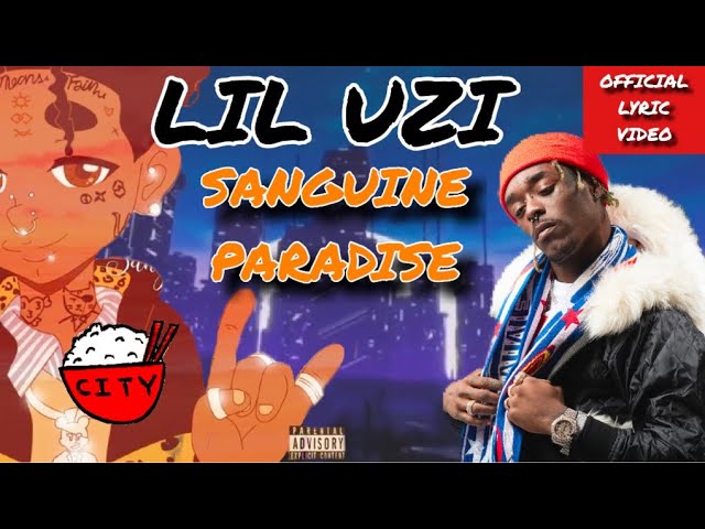 Lil Uzi - Sanguine Paradise (Official Lyric Video)