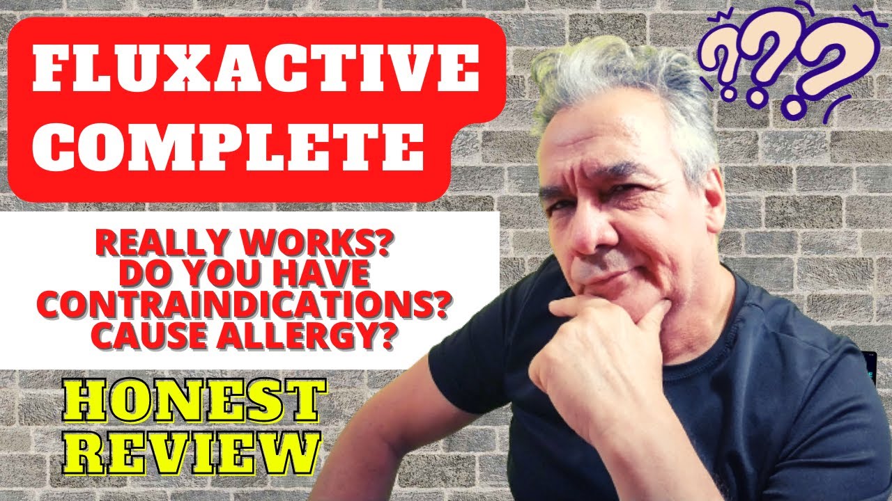 FLUXACTIVE COMPLETE REVIEW – Does FLUXACTIVE COMPLETE really work? What is FLUXATIVE COMPLETE for?