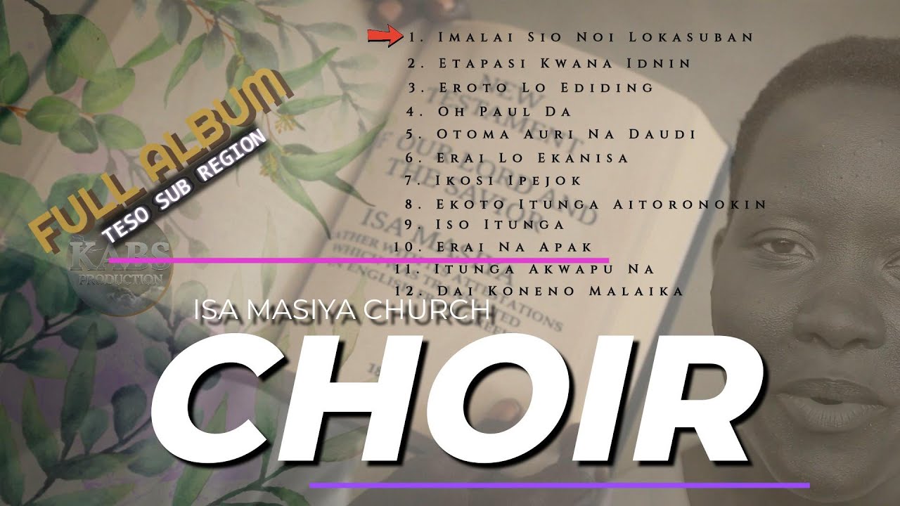 BEST SONGS OF TESO CHOIR  {FULL ALBUM}  ISA MASIYA CHURCH