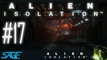 Alien: Isolation, Part 17 (Batman never shoots first!)