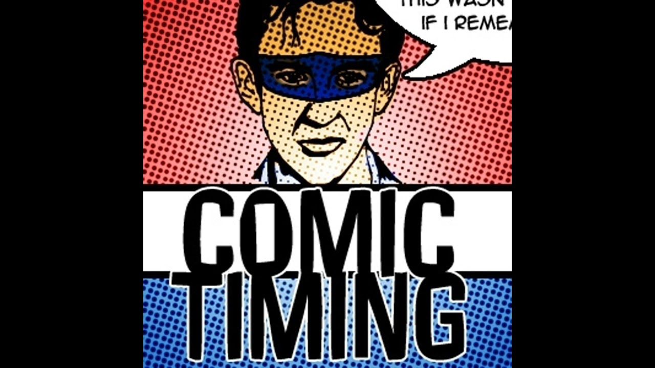Comic Timing – Episode 102 2009 Wrap Up
