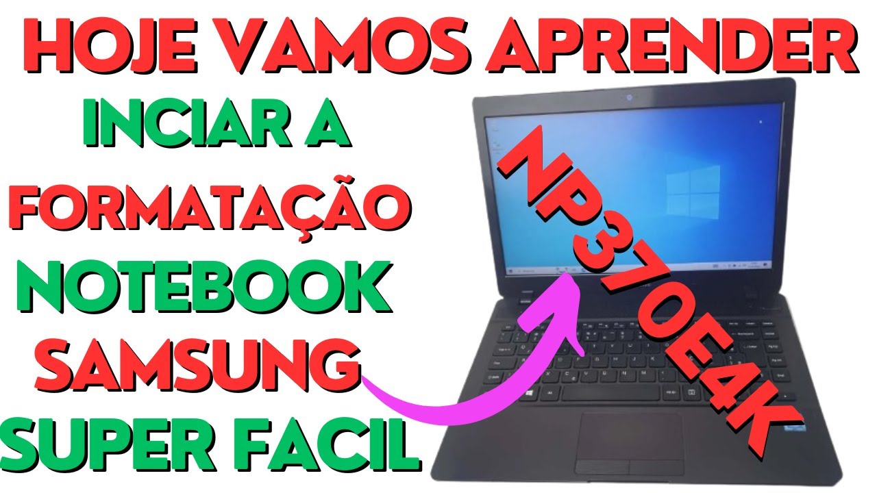 Hoje Vamos Aprender a iniciar a Formatação do Notebook SAMSUNG NP ...