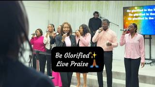 Be Glorified - Live Praise &amp; Worship (Groove Version) ✨