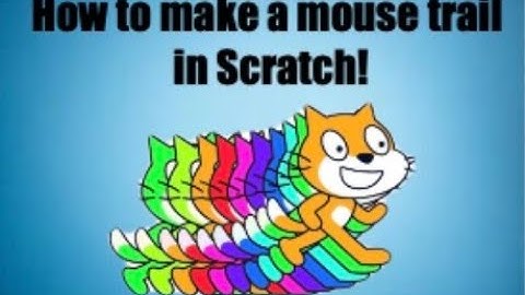 How to make a mouse trail in Scratch!