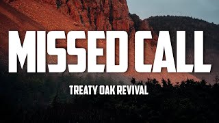 Treaty Oak Revival  Missed Call (Lyrics)