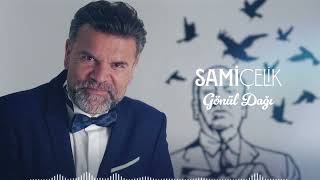 Sami Çelik - Gönül Dağı