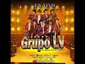 Grupo LV - Vuela Paloma (en vivo)