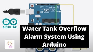 Water Tank Overflow Alarm System Using Arduino | Arduino Project