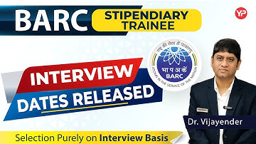 Interview Dates Out for BARC Stipendiary Trainee-I | Prepare interview with YourPedia