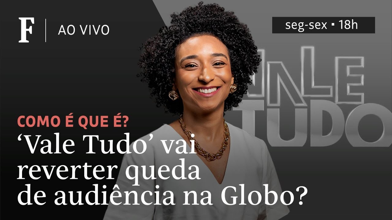 Como é que é? | 'Vale Tudo' vai reverter queda de audiência na Globo ...