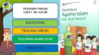 RANGKUMAN DAN PENILAIAN HARIAN PAI SD K13 KELAS 3 : 03. MEMAHAMI MAKNA SURAT AN-NASHR