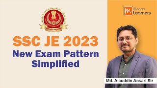 Ssc Je 2023 New Exam Pattern Explained By Md Allaudin Sir Masterlearners