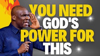 You Need God's Power for This - Apostle J.Selman | Live