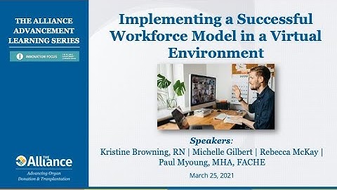 Implementing a Successful Workforce Model in a Virtual Environment