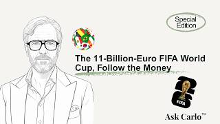 The 11-Billion-Euro World Cup: Follow the Money | Ask Carlo, Private Equity Simplified