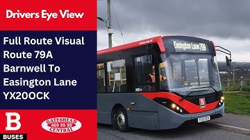 REDONE SERIES: DEV: FULL ROUTE VISUAL | Nexus Bus Route 79A - Barnwell to Easington Lane | YX20OCK