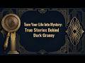Turn Your Life Into Mystery True Stories Behind Dark Granny #mysterystory #mysterythriller