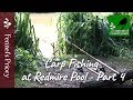 Carp Fishing at Redmire Pool, Part 4 of 5