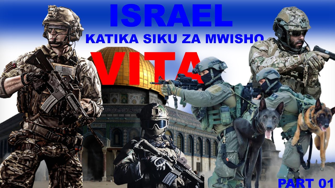 ISRAELI KATIKA SIKU ZA MWISHO - VITA LAZIMA {sehemu ya KWANZA}