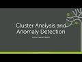 Cluster Analysis and Anomaly Detection