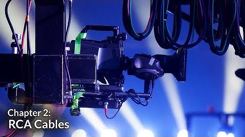 RCA Cables (Understanding Video Cables Chapter 2)