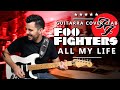 Cómo tocar ALL MY LIFE de FOO FIGHTERS Guitarra COVER COMPLETO + TAB | Marcos García