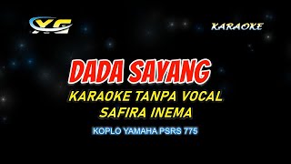 Dada Sayang KARAOKE lirik lagu TANPA VOKAL (HQ Audio)