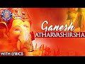 Ganesh Atharvashirsha Mantra With Lyrics | Popular Ganpati Stuti | Ganesh Mantra Mp3