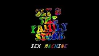 Sly &amp; The Family Stone - Sex Machine