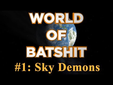World of Batshit - #1: Sky Demons