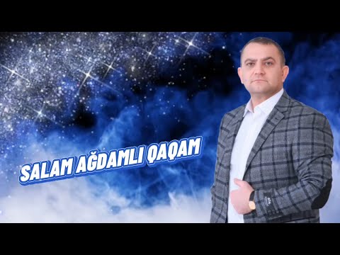 Ceyhun Qarabağlı - Salam Ağdamlı Qaqam