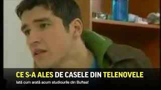 Cum Arata Acum Casele Din Telenovelele Romanesti