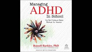 Managing ADHD in School: The Best Evidence-Based Methods for Teachers - Russell A. Barkley