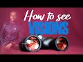 How to see visions opening of spiritual eyes insight prophetic holyspirit prophet