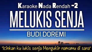 Melukis Senja - Budi Doremi Karaoke Lower Key Nada Rendah -2 (D# / Es)