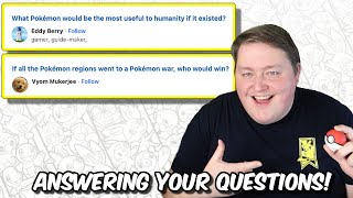 Answering YOUR Questions About Pokémon!